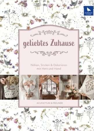 Geliebtes Zuhause - Näh-und Stickbuch