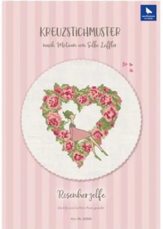 Rosenherzelfe- Stickanleitung