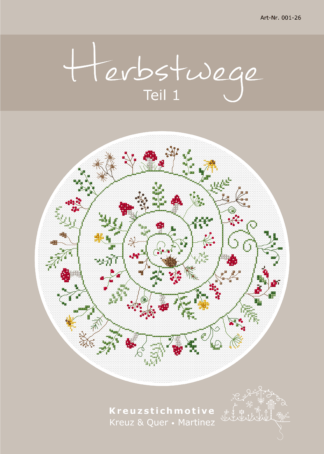 Herbstwege Teil 1 - Stickanleitung