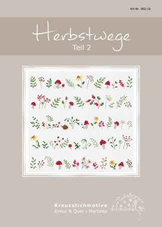 Herbstwege Teil 2 - Stickanleitung